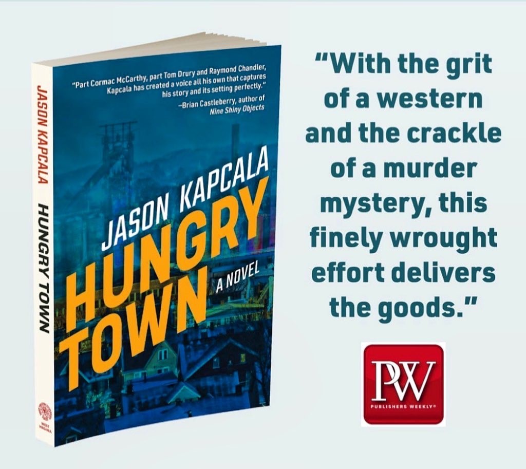 Advertisement for the book Hungry Town by Jason Kapcala with the following quote from Publisher's Weekly: 